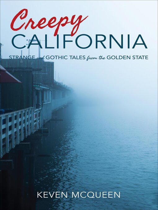 Title details for Creepy California by Keven McQueen - Available